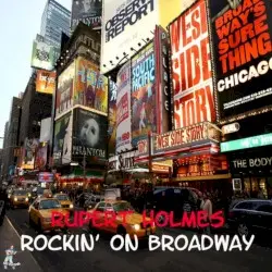 Rockin' on Broadway by Rupert Holmes