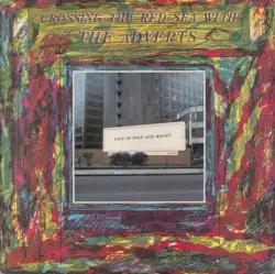 Crossing the Red Sea with The Adverts by The Adverts