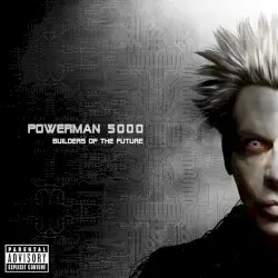 Builders of the Future by Powerman 5000