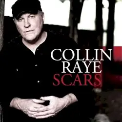 Scars by Collin Raye