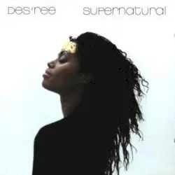 Supernatural by Des’ree