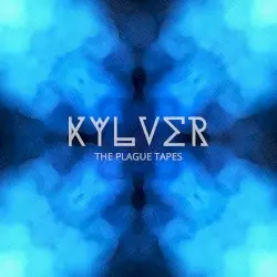 The Plague Tapes by Kylver