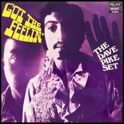 Got The Feelin' by The Dave Pike Set