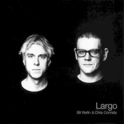 Largo by Bill Rieflin and Chris Connelly