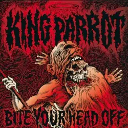 Bite Your Head Off by King Parrot