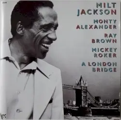 A London Bridge by Milt Jackson