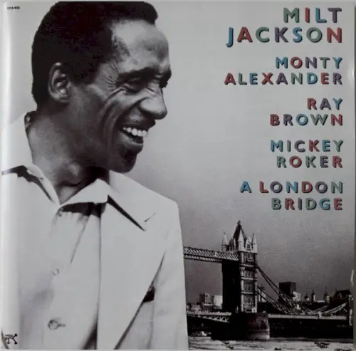 A London Bridge by Milt Jackson
