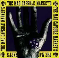 SPEAK!!!! by THE MAD CAPSULE MARKET'S