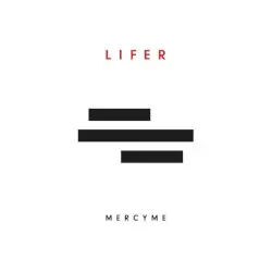 Lifer by MercyMe