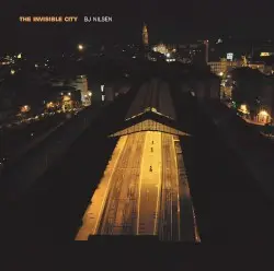 The Invisible City by BJ Nilsen