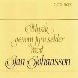 Musik genom fyra sekler by Jan Johansson