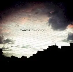 No Apologies by Munma