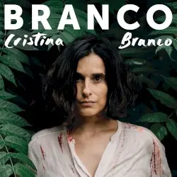 Branco by Cristina Branco