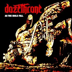 As the Idols Fall by Dozethrone