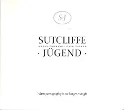 When Pornography Is No Longer Enough by Sutcliffe Jügend