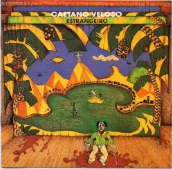 Estrangeiro by Caetano Veloso