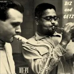 Diz and Getz by Diz and Getz