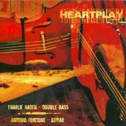 Heartplay by Charlie Haden & Antonio Forcione