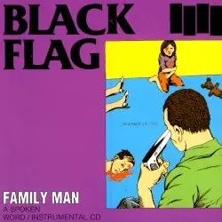 Family Man by Black Flag
