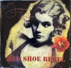 Red Shoe Rebel by Grace Potter