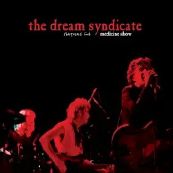 Sketches for Medicine Show by The Dream Syndicate