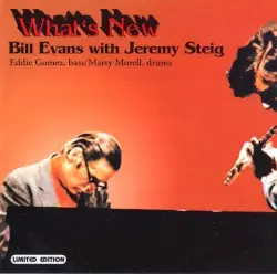 What's New by Bill Evans with Jeremy Steig