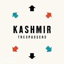 Trespassers by Kashmir
