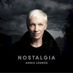 Nostalgia by Annie Lennox