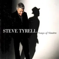 Songs of Sinatra by Steve Tyrell