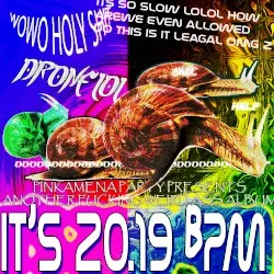 IT'S 20.19 BPM by Pinkamena Party Crew