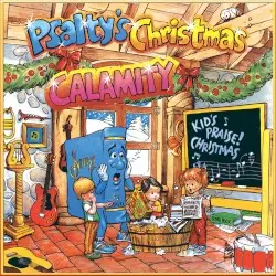 Psalty's Christmas Calamity: Kids' Praise! Christmas by Ernie and Debby Kerner Rettino