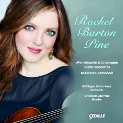 Violin Concertos by Mendelssohn, Schumann; Rachel Barton Pine, Göttinger Symphonie Orchester, Christoph-Mathias Mueller