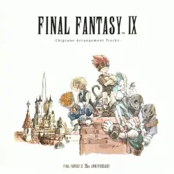 FINAL FANTASY IX -Chiptune Arrangement Tracks- by 植松伸夫 & 上倉紀行