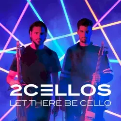 Let There Be Cello by 2CΞLLOS