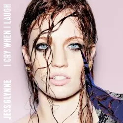 I Cry When I Laugh by Jess Glynne