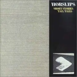 Short Stories Tall Tales by Horslips