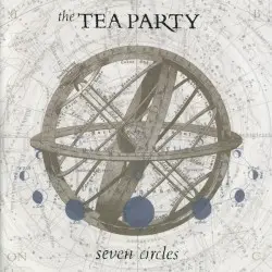 Seven Circles by The Tea Party