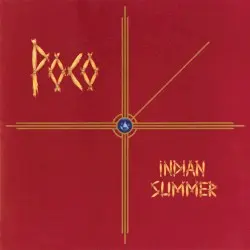Indian Summer by Poco