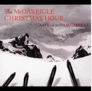 The McGarrigle Christmas Hour by Kate & Anna McGarrigle