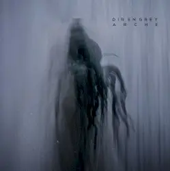 ARCHE by DIR EN GREY