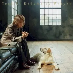 Prayer by Toshiki Kadomatsu