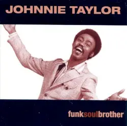 Funksoulbrother by Johnnie Taylor