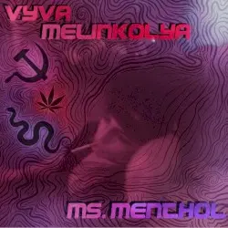 Ms.Menthol by Vyva Melinkolya