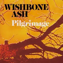 Pilgrimage by Wishbone Ash