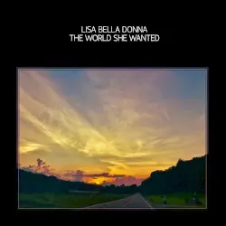 The World She Wanted by Lisa Bella Donna