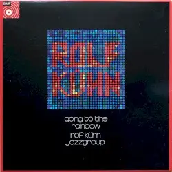 Going to the Rainbow by Rolf Kühn, Chick Corea, Joachim Kühn