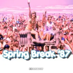 Spring Break '87 by ミスト M Y S T & b l u e s c r e e n