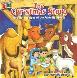 The Christmas Story Through the Eyes of the Friendly Beast by Cedarmont Kids