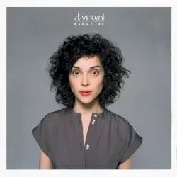 Marry Me by St. Vincent