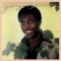 Livin’ Inside Your Love by George Benson